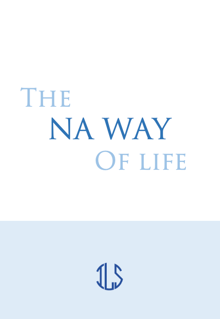 In Production | The NA Way of Life (Hard Cover)